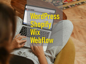 WordPress vs Shopify vs Wix vs Webflow