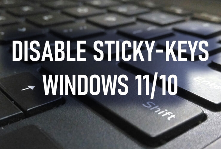 Disable Sticky Keys Windows