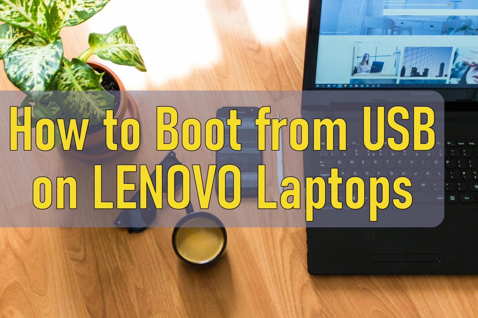 How To Boot From Usb On Lenovo Laptops