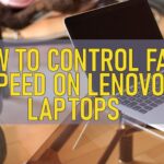 How To Control Fan Speed On Lenovo Laptops