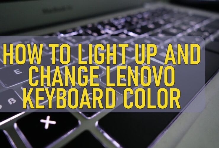 How To Light Up And Change Lenovo Keyboard Color