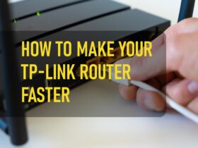 How To Make Your Tp Link Router Faster