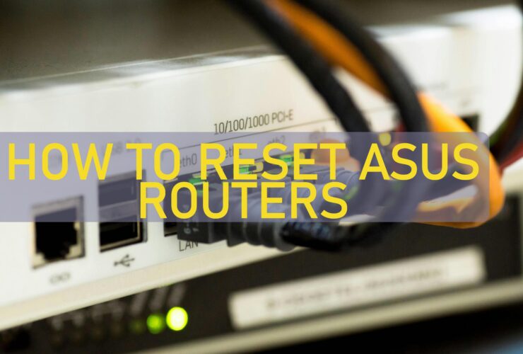 How To Reset Asus Routers