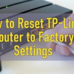 How To Reset Tp Link Router To Factory Settings