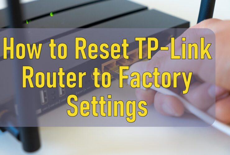 How To Reset Tp Link Router To Factory Settings