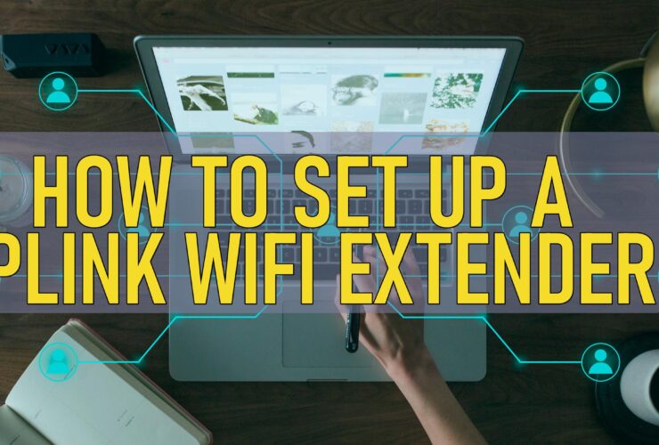 How To Set Up A Tplink Wifi Extender