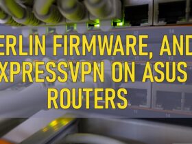 Merlin Firmware And Expressvpn On Asus Routers