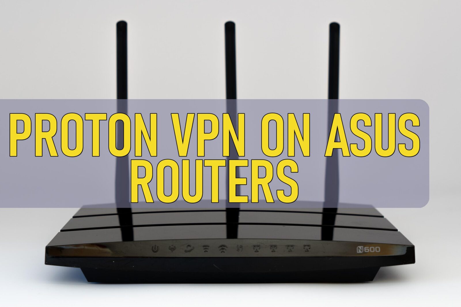 Proton Vpn On Asus Routers