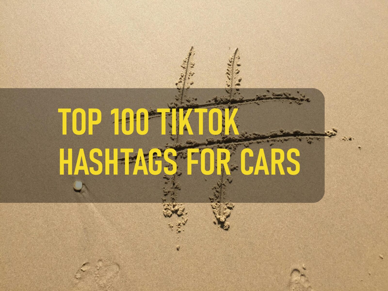 Top 100 Tiktok Hashtags For Cars